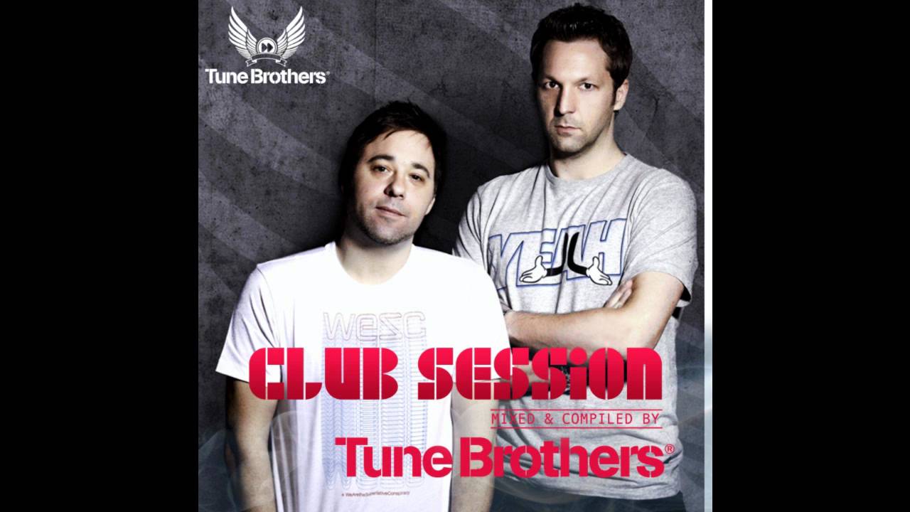 Tune brothers. Brothers Tuning. Club session.