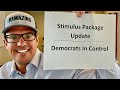 Stimulus Package Update | Democrats Now In Full Control | Moderates To Keep Progressives In Check