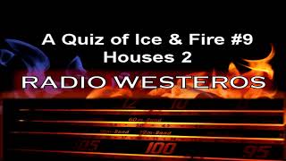 A Quiz of Ice & Fire 9 - Houses 2