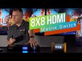 Create Ultra Display Combinations with an 8x8 HDMI Matrix Switcher - BG-UHD-88M