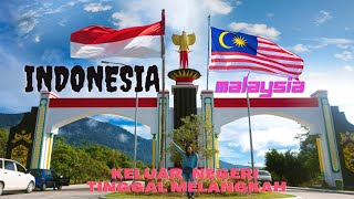 Mengintip Perbatasan Indonesia-Malaysia