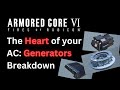 How to Choose your Generator (Detailed Breakdown) Armored Core 6