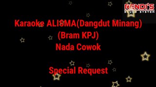 (Karaoke)Alisma(Dangdut Minang) - Bram KPJ - Versi KN 7000 - Nada Cowok