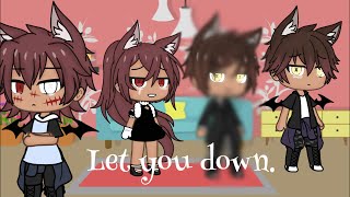 Let You Down (Chris Backstory) Part 2