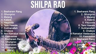 Best of Shilpa Rao 2023 ~ Full Album ~ Latest Bollywood Songs ~ Indian songs