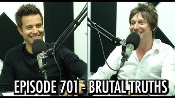 The Art of Charm Podcast 701 - Brutal Truths