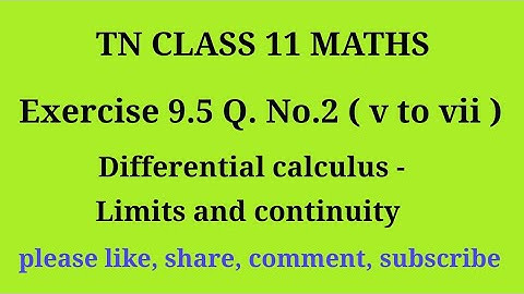 11 maths |exercise 9.5|q. no.2|chapter 9|Differential calculus limits and continuity |gmrrao maths|