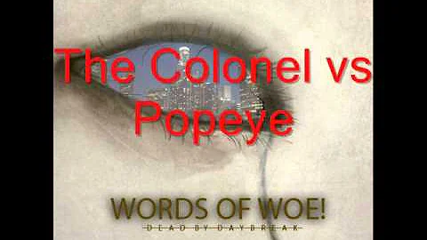 She's Our Party Foul demos (As "Words of Woe") - The Colonel vs Popeye