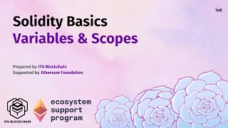 Akıllı Kontrat Geliştiriciliği Kampı 1.0 - Variables & Scopes - Solidity Basics | İTÜ Blockchain