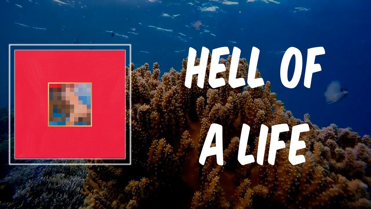 HELL OF A LIFE (Lyrics) - Kanye West - YouTube