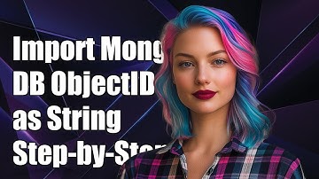 How to Import MongoDB ObjectID as String: A Step-by-Step Guide