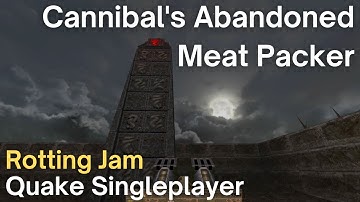 Quake Singleplayer - Rotting Jam  - Cannibal