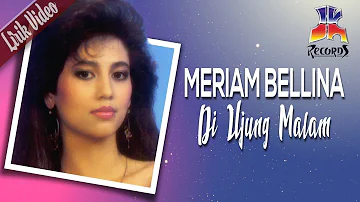 Meriam Bellina - Di Ujung Malam (Official Lyric Video)