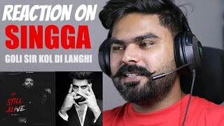 REACTION ON : Gangwar / Singga / I M STILL ALIVE