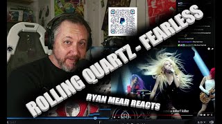 ROLLING QUARTZ - FEARLESS - Ryan Mear Reacts