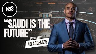 Ali Abdelaziz on Vision 2030, Crown Prince, Islam, Khabib and future Saudi champions | ARLS Podcast