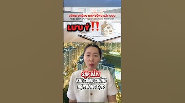 Sập bẫy khi công chứng đặt cọc! #khuchaiyenbds #gialai #batdongsan #phaplybds #luatdatdai2024