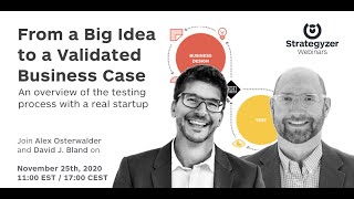 From Big Idea to Validated Business Case - Live Coaching with Alex and David