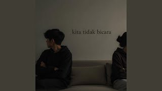 Kita Tidak Bicara