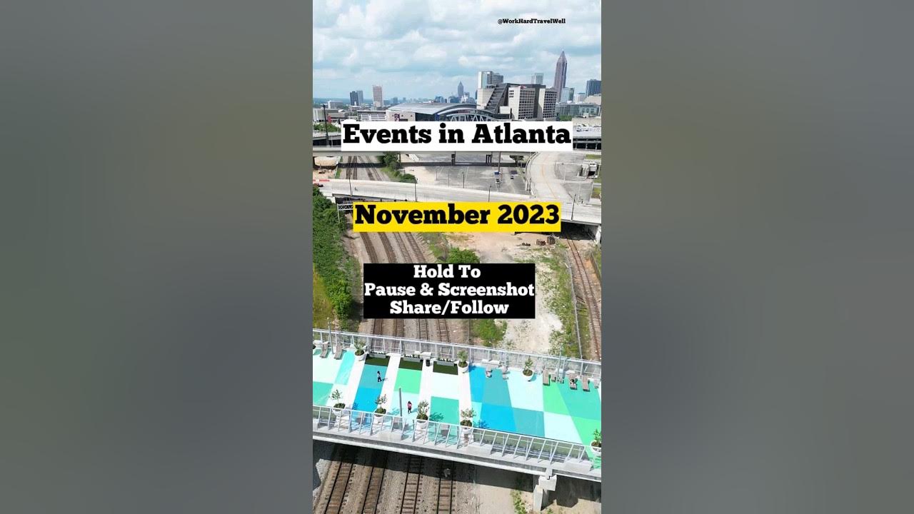 Things to do in Atlanta Atlanta Events November 2023 🥳 YouTube