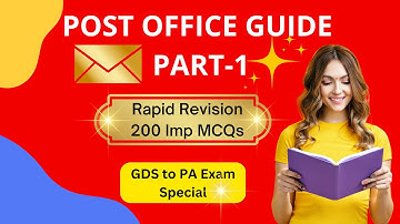 PO GUIDE PART 1 QUICK REVISION VIDEO WITH 200 IMP MCQs:POST OFFICE GUIDE PART 1 PA EXAM: Career Post