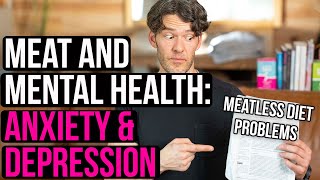 Meat & Mental Health: Depression, Anxiety & Nutrition Review