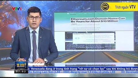 |BitBox| Tại sao giá tên miền Ethereum.com lại tăng từ 10 USD lên 10 triệu USD - Bản tin VTV