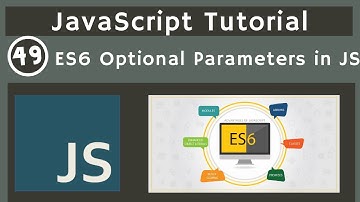 49. ES6 Optional Parameters Concept in JavaScript | javascript tutorial | UiBrains | NAVEEN SAGGAM