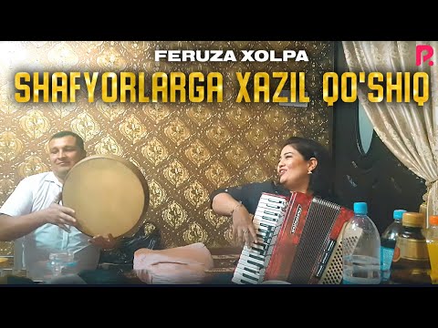 Feruza Xolpa - Shafyorlarga xazil qo'shiq (jonli ijro)