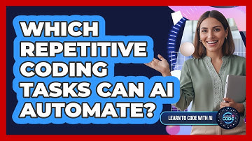 Which Repetitive Coding Tasks Can AI Automate?