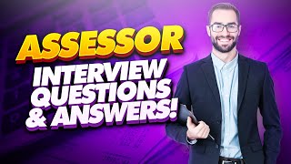 ASSESSOR Interview Questions And Answers! (How to become an Assessor!)