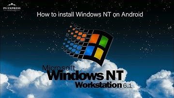 How to install Windows NT on Android - Part 3