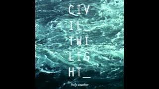 Civil Twilight - Please Don't Find Me
