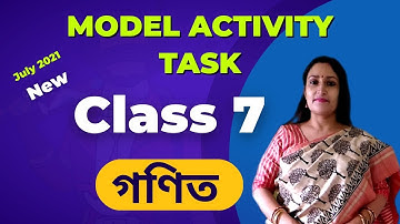 মডেল অ্যাক্টিভিটি টাস্ক সপ্তম শ্রেণী গণিত 2021 (New) | Class 7 Math Model Activity Task 2021 | WBBSE