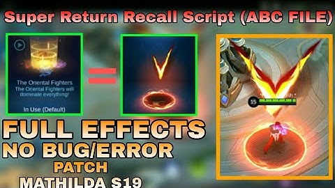 (ABC FILE) Oriental Recall To Super Return Recall Full Effects | MLBB | Rymor Gaming