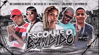 UNI DUNI TÊ HOJE O BANDIDO ESCOLHIDO FOI VOCÊ - MC MYRES, CH DA ZO, EO KENDY, DAYVINHO PL, MC DANADO