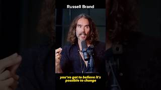 If You Don’t BELIEVE Change is Possible | Russell Brand