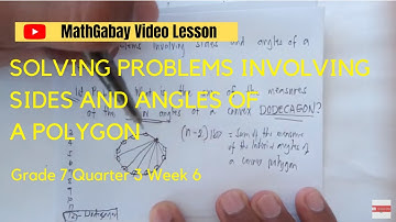 solving word problems involving sides and angles of a polygon. G7 Q3 Week 6