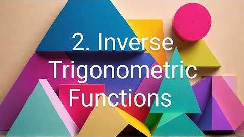 Crack the Code of INVERSE TRIG FUNCTIONS with Geometry!