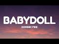 Dominic Fike Babydoll Lyrics