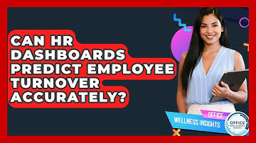 Can HR Dashboards Predict Employee Turnover Accurately? - Office Wellness Insights