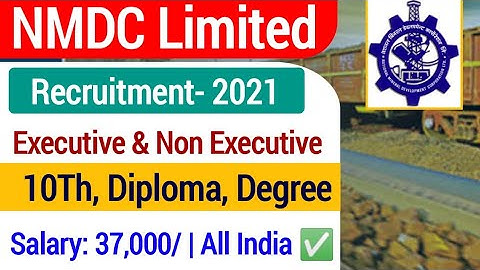 NMDC Limited Recruitment 2021| NMDC Recruitment 2021| NMDC Executive, Supervisor Vacancy 2021|