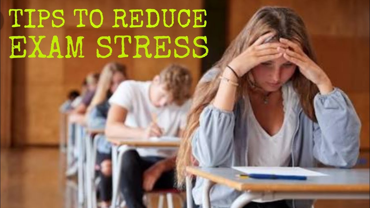 Tips to reduce stress before Exam Board students YouTube