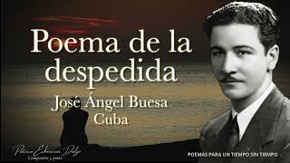 POEMA DE LA DESPEDIDA José Ángel Buesa