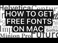 How To Get Free Fonts on Mac – 1000s Available