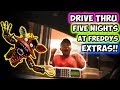 DRIVE THRU FIVE NIGHTS AT FREDDY'S EXTRAS!!