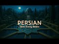 Slow Persian Beats — Dusty Loops &amp; Distant Memories