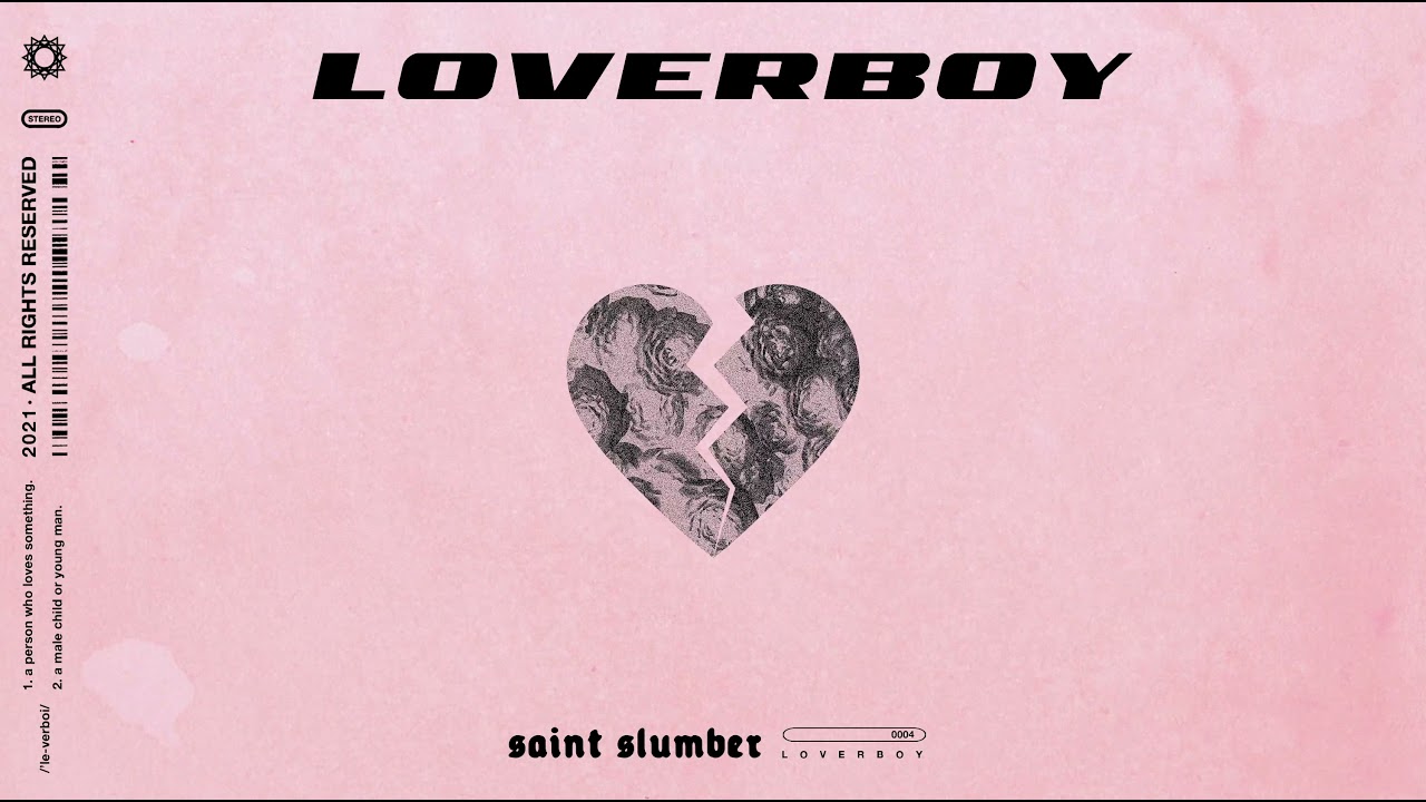 Watch Saint Slumber - loverboy on YouTube Watch Saint Slumber - loverboy on YouTube