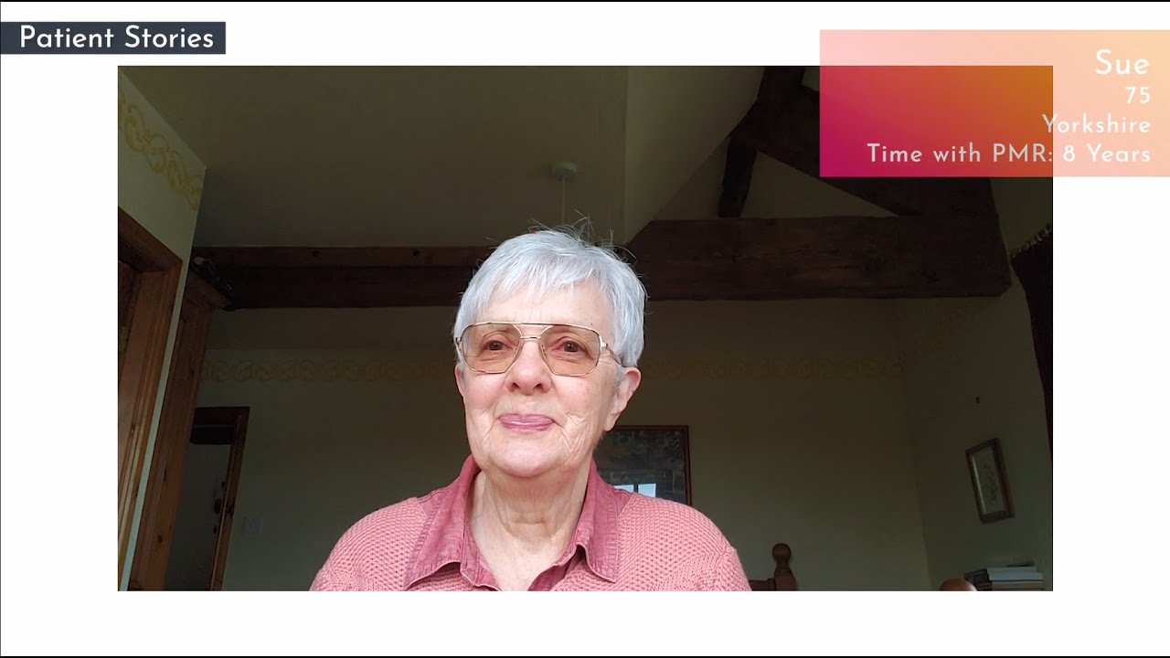 Polymyalgia Rheumatica and Giant Cell Arteritis - Sue's Story