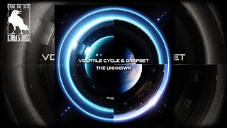 Volatile Cycle & Dropset - The Unknown